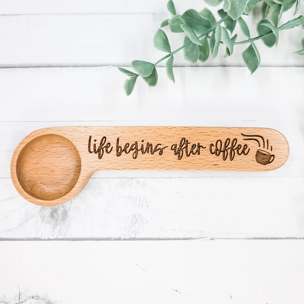 Life Begins After Coffee - Engraved Coffee Scoop + Bag Clip